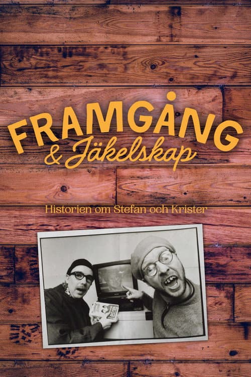 Framgångar & Jäkelskap - Historien om Stefan och Krister (2022) poster