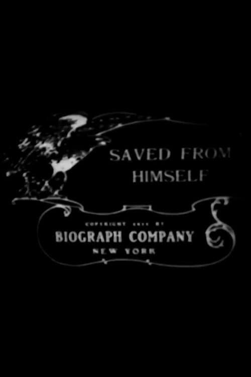 Saved from Himself (1911) poster