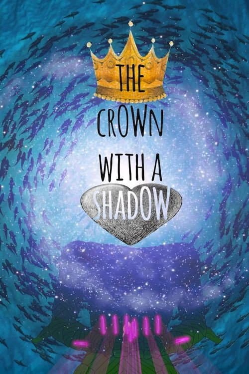 The Crown with a Shadow (2021) poster