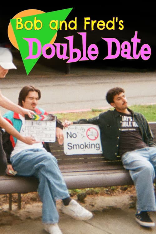 Bob and Fred's Double Date (2025) poster