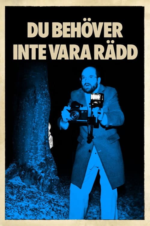 Du behöver inte vara rädd (2024) poster