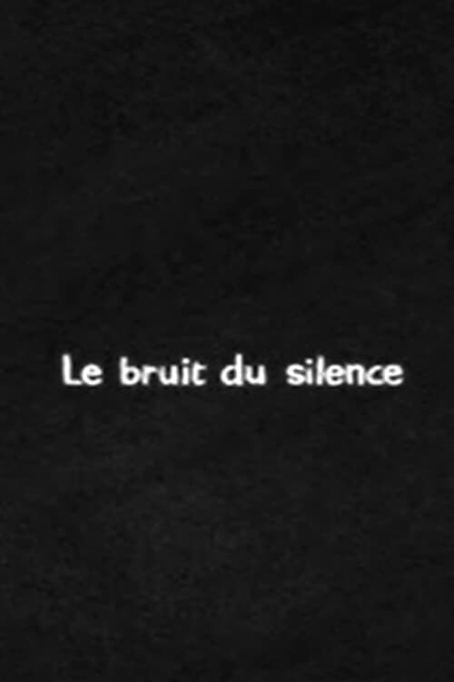 Le Bruit du silence (2024) poster