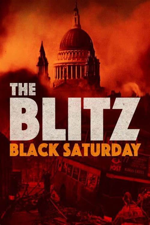 The Blitz - Black Saturday (2024) poster