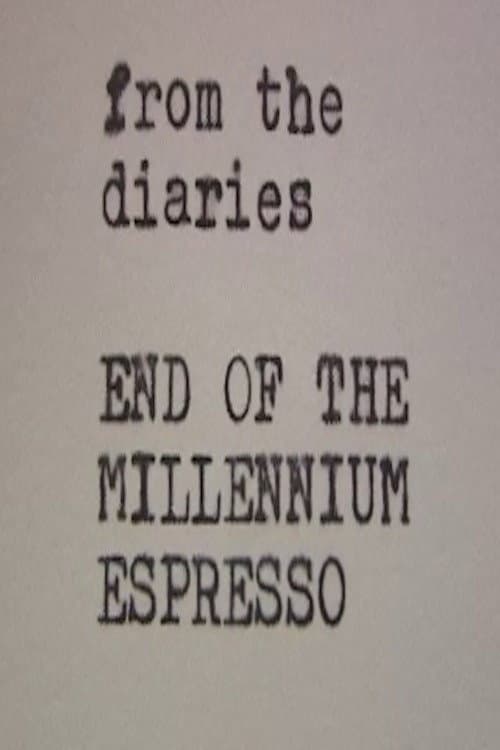 End of the Millennium Espresso (2006) poster