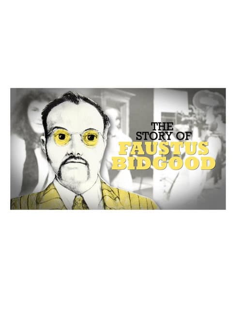 The Story of Faustus Bidgood (2023) poster