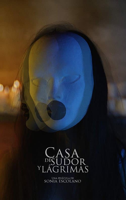 Casa de sudor y lágrimas (2018) poster