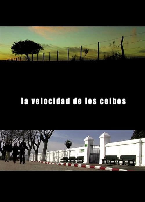 La Velocidad de los Ceibos (2008) poster