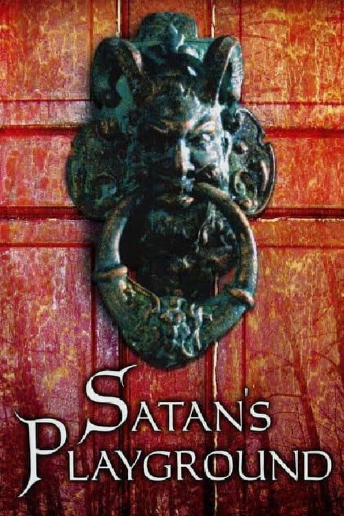 Satan's Playground (2006) poster