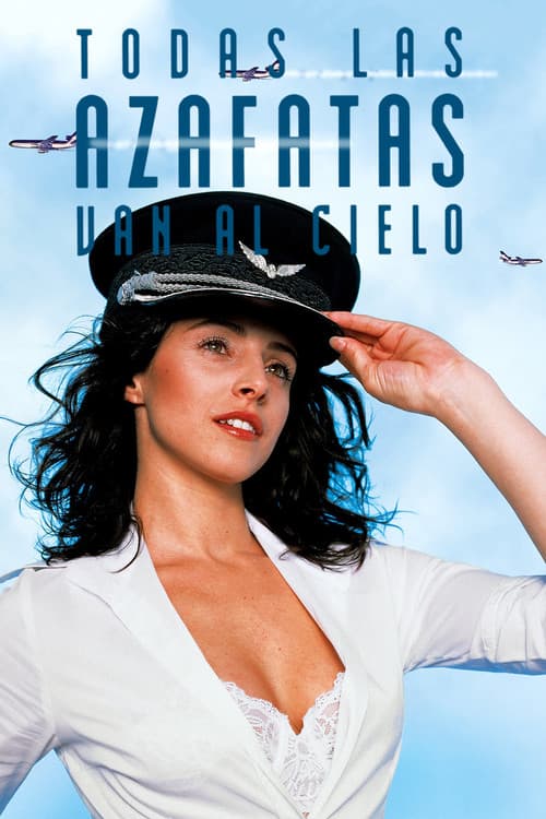 Todas las azafatas van al cielo (2002) poster