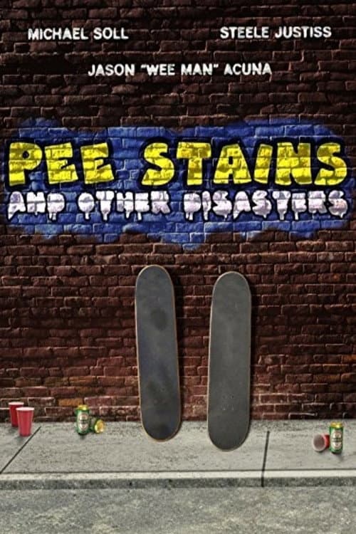 Pee Stains and Other Disasters (2005) poster