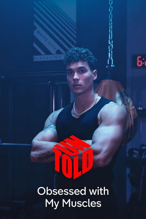 Obsessed with My Muscles: Untold (2023) poster