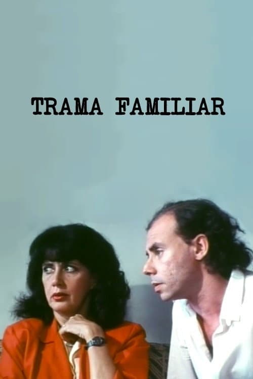 Trama Familiar (1986) poster