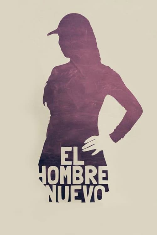 El Hombre Nuevo (2015) poster