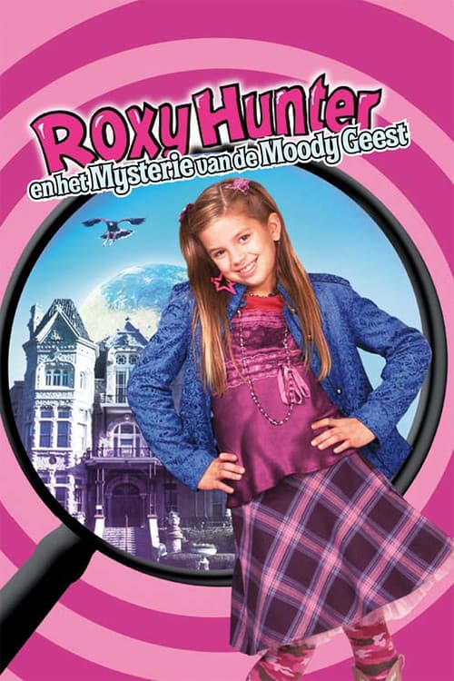 Roxy Hunter en het Mysterie van de Moody Geest (2007) poster
