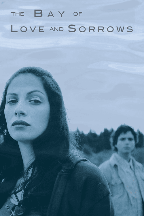 The Bay of Love and Sorrows (2002) poster