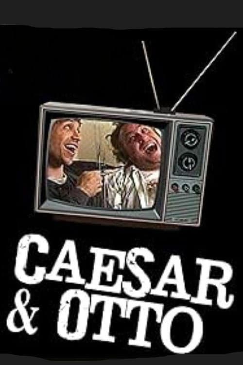 Caesar and Otto (2007) poster