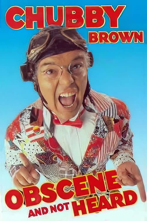 Roy Chubby Brown: Obscene and Not Heard (1997) poster