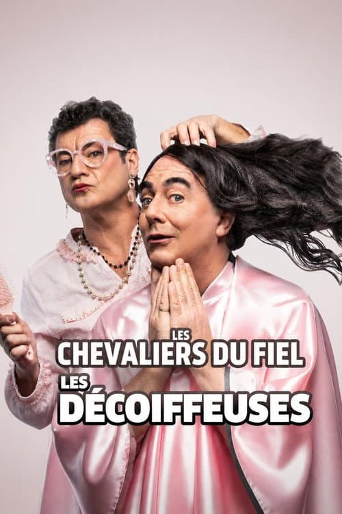 Les Chevaliers du Fiel : Les décoiffeuses (2021) poster