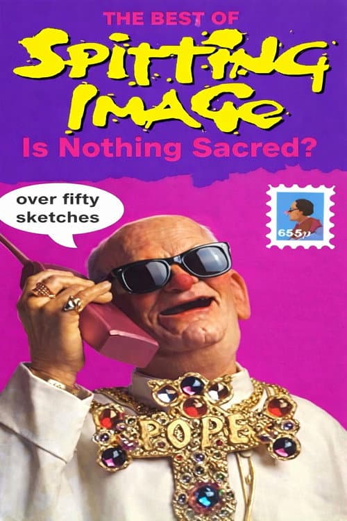 Spitting Image: Best Of - Is Nothing Sacred? (1991) poster