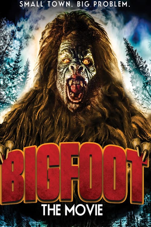 Bigfoot The Movie (2015) poster