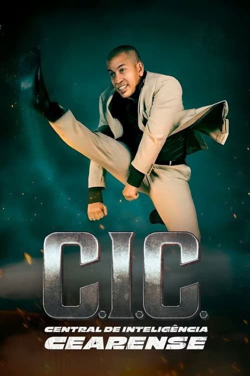 C.I.C. - Central de Inteligência Cearense (2025) poster