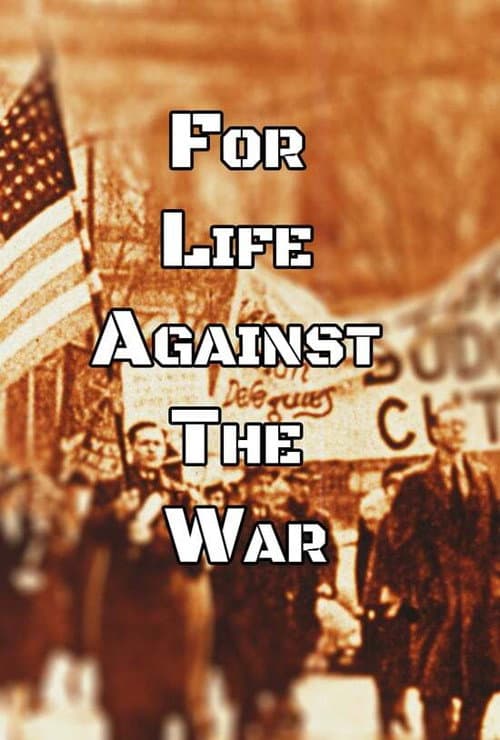 For Life, Against the War (1967) poster