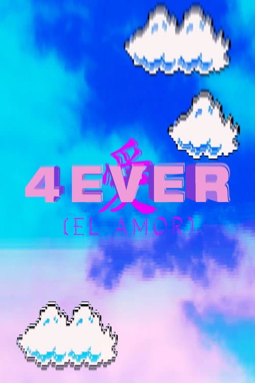 4EVER [El amor] (2020) poster