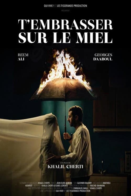 T'embrasser sur le miel (2019) poster