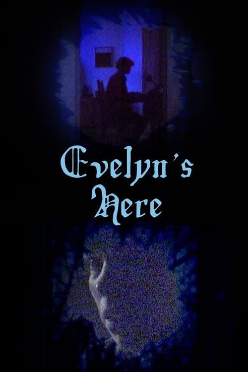 Evelyn's Here (2026) poster