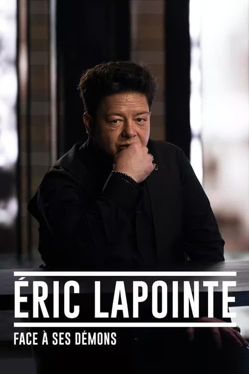 Éric Lapointe : face à ses démons (2024) poster