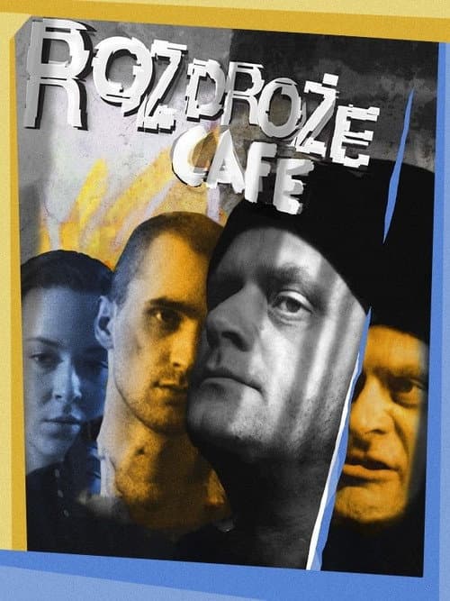 Rozdroże Café (2005) poster