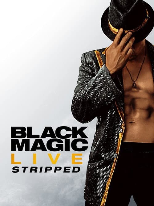 Black Magic Live: Stripped (2021) poster