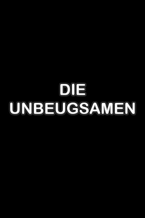 Die Unbeugsamen (2006) poster