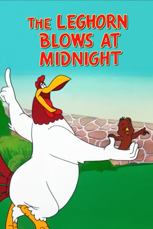 The Leghorn Blows at Midnight (1950) poster