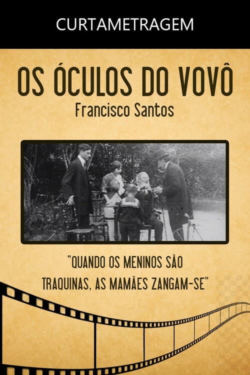 Os Óculos do Vovô (1913) poster