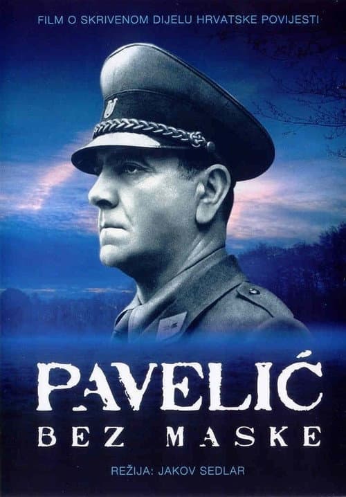 Ante Pavelić bez maske (2009) poster