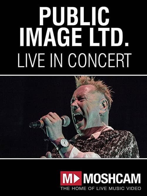 Public Image Ltd: Live at Enmore Theatre in Sydney (2013) poster