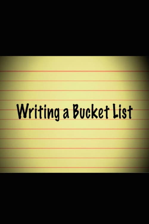 Writing a Bucket List (2008) poster