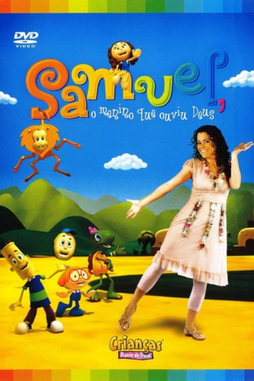 Crianças Diante do Trono 6 - Samuel, O Menino Que Ouviu Deus (2007) poster