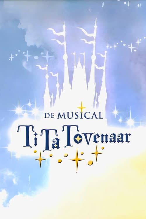 TiTa Tovenaar De Musical (2005) poster