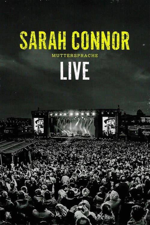 Sarah Connor: Muttersprache Live (2016) poster