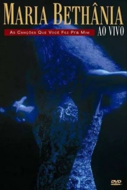 Maria Bethânia - As Canções Que Você Fez Pra Mim (1994) poster