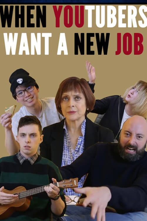 When YouTubers want a new job... (2019) poster