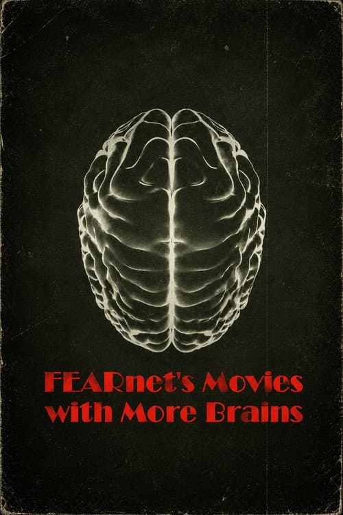 FEARnet's Movies with More Brains (2011) poster