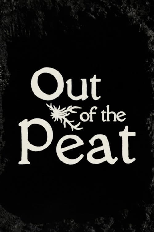 Out of the Peat (2025) poster