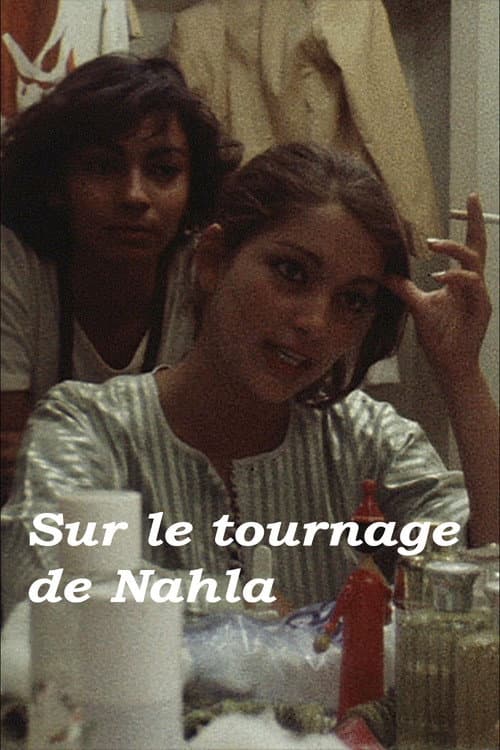 Sur le tournage de Nahla (1979) poster