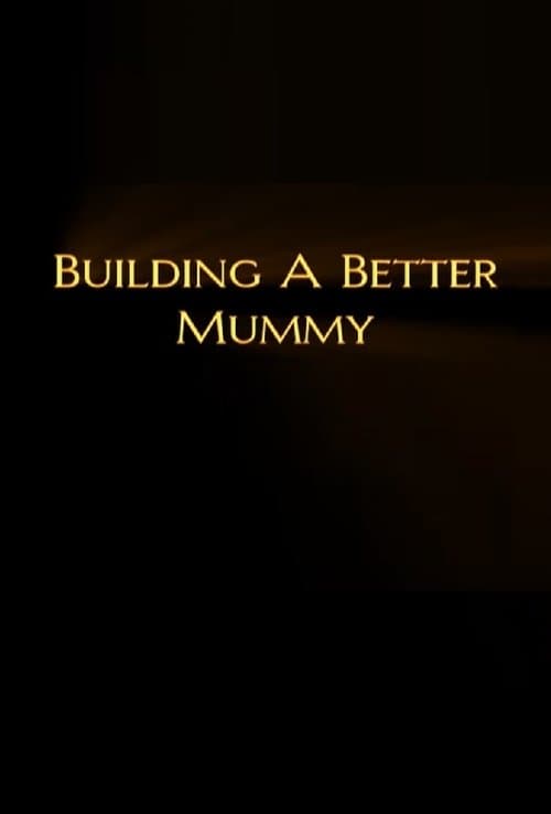 Building a Better Mummy (1999) poster
