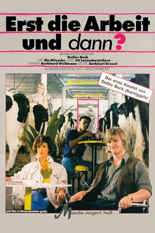 Erst die Arbeit und dann? (1985) poster
