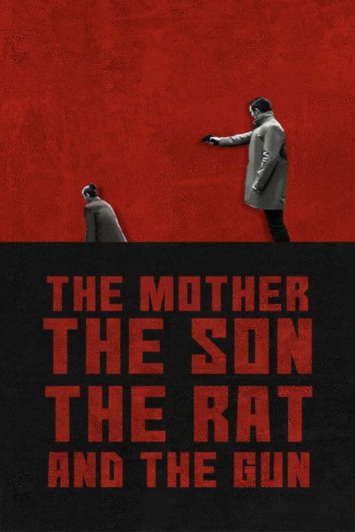 The Mother the Son The Rat and The Gun (2022) poster