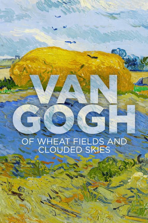 Van Gogh - Tra il grano e il cielo (2018) poster